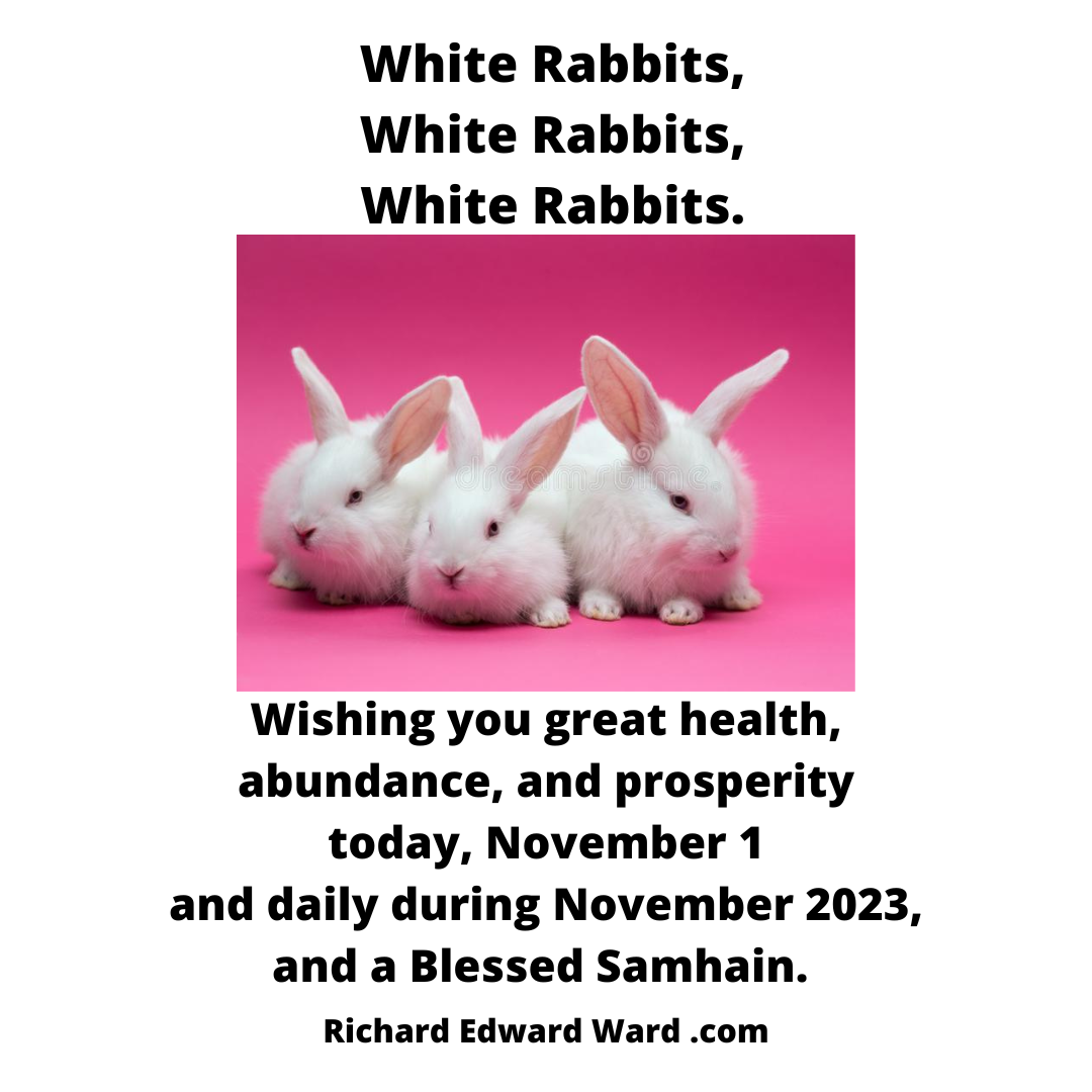 White Rabbits and A Blessed Samhain.