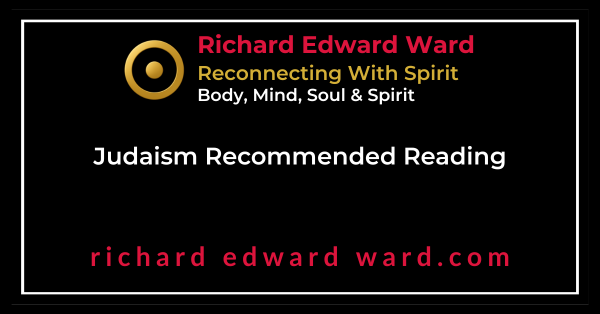 Judaism Recommended Reading - Richard Edward Ward - Reconnecting With Spirit